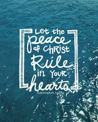 let the peace of christ rule in your heart | Tumblr via Relatably.com