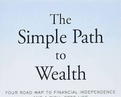 Simple Path to Wealth: Your Road Map to Financial Independence and a Rich, Rewarding Life book