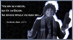 Tom Baker Dr Who Quotes. QuotesGram via Relatably.com