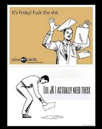Funny Friday Quotes For Work via Relatably.com