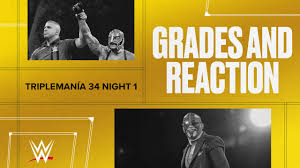 WWE X AAA Triplemanía 34 Night 1 Results, Winners, Live Grades, Reaction, Highlights