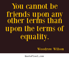 Woodrow Wilson Quotes. QuotesGram via Relatably.com
