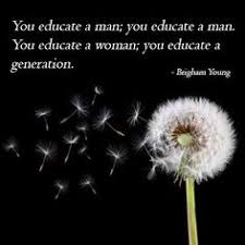 Image result for educate a woman educate a generation