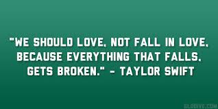Taylor Swift Quotes About Love. QuotesGram via Relatably.com