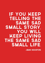 the-same-sad-story-jean-houston-quotes-sayings-pictures - The ... via Relatably.com