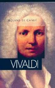 Vivaldi - Antonio Vivaldi - Roland de Candé, Jean-Pierre Demoulin, Norbert Jonard, Marcel Marnat, Carl de Nys, ... - Vivaldi_Cande