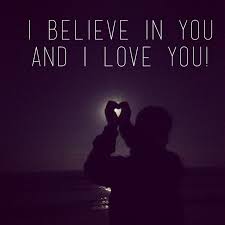 Quote I believe in you and I love you | QuOtES | Pinterest | You ... via Relatably.com