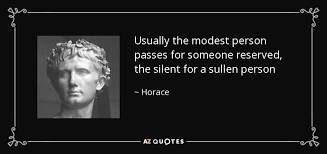 Horace quote: Usually the modest person passes for someone ... via Relatably.com