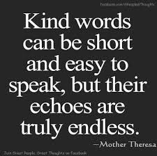 Yes! It&#39;s amazing how just a few kind words can change someone&#39;s ... via Relatably.com