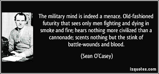 The military mind is indeed a menace. Old-fashioned futurity that ... via Relatably.com