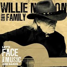 Resenha: Willie Nelson – Let’s Face The Music And Dance