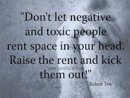 Don&#39;t let negative and toxic people rent space in... - Tumblr ... via Relatably.com