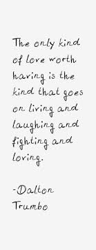 Image result for dalton trumbo quotes | instagram | Pinterest ... via Relatably.com