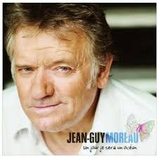 <b>Jean Guy</b> Moreau: Un Jour Je Serai Un Ocean - 0619064146021