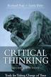 Critical Thinking: Tools for Taking Charge of Your Learning and Your Life