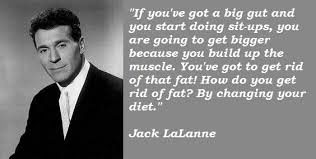 Quotes by Jack Lalanne @ Like Success via Relatably.com