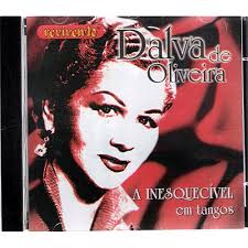 CD Dalva De Oliveira - A Inesquecível em Tangos. (código do produto: 5898274) - 5898274GG