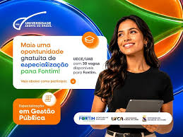 OPORTUNIDADE DE QUALIFICAÇÃO GRATUITA EM FORTIM: ESPECIALIZAÇÃO EM GESTÃO PÚBLICA