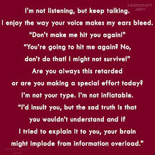 I&#39;m not listening, but keep talking. I enjoy... - Quote filed ... via Relatably.com