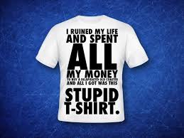 Image result for this lousy shirt