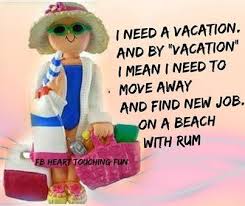 i need a vacation from a vacation | Vacation with Friends Quotes ... via Relatably.com