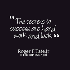 Quotes About Success And Luck. QuotesGram via Relatably.com