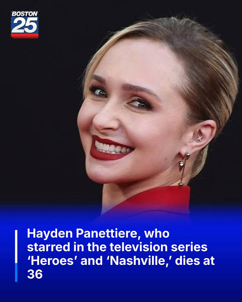 Hayden Panettiere, star of 'Heroes' and 'Nashville,' dies at 36; cause of death not yet explained