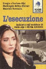 di Giorgio Alpi, Luciana Alpi, Mariangela Gritta Grainer, Maurizio Torrealta - alpiesecuzione