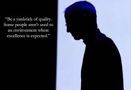 Be a yardstick of quality. Some people aren&#39;t used to an ... via Relatably.com