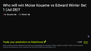 July 28, 2026: Moise Kouame vs Edward Winter: Set 1 Winner Tennis Prediction Market