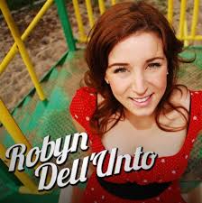 I discovered Robyn Dell&#39;Unto&#39;s music over a year ago thanks to a friend&#39;s recommendation. Love her music. I immediately thought she&#39;d be a good fit for Out ... - Album-Robyn-DellUnto