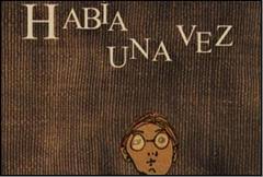 Image result for habia una vez