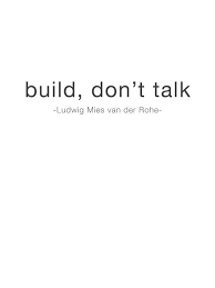 Ludwig Mies van der Rohe. | architecture quotes and posters ... via Relatably.com
