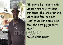 Michael Clarke Duncan Quotes. QuotesGram via Relatably.com