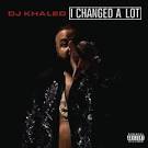 I Changed a Lot [Clean Version]