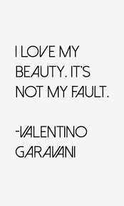 Quotes by Valentino Garavani @ Like Success via Relatably.com