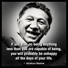 Quotes By Abraham Maslow. QuotesGram via Relatably.com