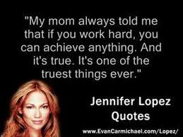 Jennifer Lopez Quotes - YouTube via Relatably.com