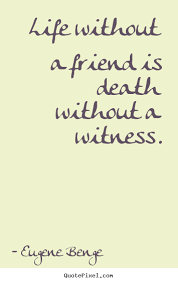 Death Of A Friend Quotes. QuotesGram via Relatably.com