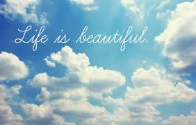 Image result for life is beautiful