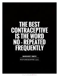 Birth Control Quotes &amp; Sayings | Birth Control Picture Quotes via Relatably.com