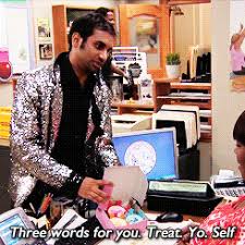 Résultat de recherche d'images pour "treat yo self gif"