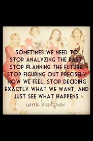 Carrie Bradshaw&#39;s words of wisdom :) | Quotes I like/ Funny quotes ... via Relatably.com
