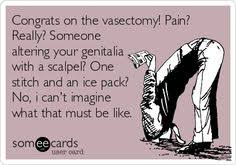 Vasectomy Humor on Pinterest | I Survived, Ice Packs and Lesbian via Relatably.com