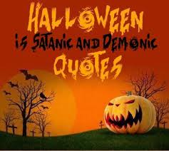 Halloween quotes about Satanism and witchcraft | End Times ... via Relatably.com