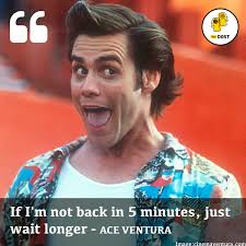 ACE-VENTURA-QUOTES-BEAUTIFUL, relatable quotes, motivational funny ace ...