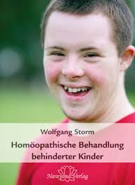 Wolfgang Storm: Homöopathische Behandlung behinderter Kinder