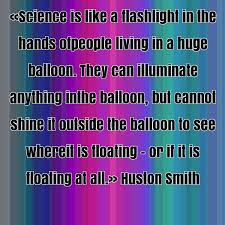 Huston Smith famous quote about anything, balloon, cannot ... via Relatably.com