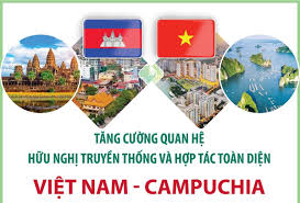 Tăng cường quan hệ hữu nghị truyền thống và hợp tác toàn diện Việt Nam-Campuchia