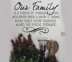 Our Family is a circle of strength and love decal quotes words ... via Relatably.com